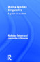 Doing Applied Linguistics (A guide for students) by Nicholas Groom, Jeannette Littlemore, 9780415566414