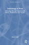 Dramaturgy at Work (Threading Through Experimental Dance, Performance and Theater) by Bojana Cvejić, 9781032316222