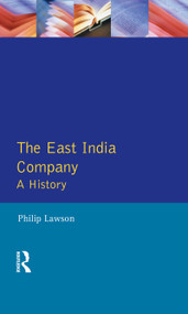 East India Company , The (A History) by Philip Lawson, 9781138836457