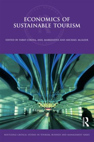 Economics of Sustainable Tourism by Fabio Cerina, Anil Markandya, Michael McAleer, 9780415583855