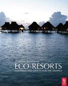 Eco-resorts by Zbigniew Bromberek, 9780750657938