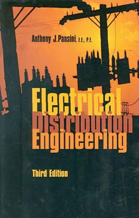 Electrical Distribution Engineering, Third Edition by Anthony J. Pansini, 9780849382499