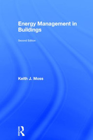 Energy Management in Buildings by Keith Moss, 9780415353915