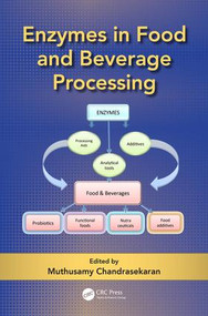 Enzymes in Food and Beverage Processing by Muthusamy Chandrasekaran, 9781482221282