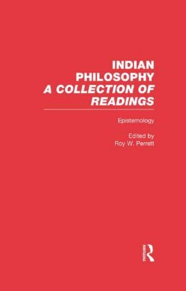 Epistemology (Indian Philosophy) by Roy W. Perrett, 9780815336099