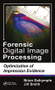Forensic Digital Image Processing (Optimization of Impression Evidence) by Brian Dalrymple, Jill Smith, 9781498743433
