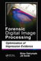 Forensic Digital Image Processing (Optimization of Impression Evidence) by Brian Dalrymple, Jill Smith, 9780367778767