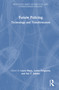 Future Policing (Technology and Transformation) by Laura Huey, Lorna Ferguson, Ian T. Adams, 9781041137498