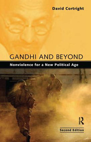 Gandhi and Beyond (Nonviolence for a New Political Age) by David Cortright, 9781594517686