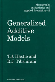 Generalized Additive Models by T.J. Hastie, 9780412343902
