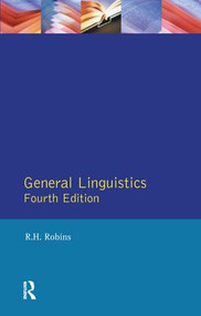 General Linguistics by R.H. Robins, 9781138158627