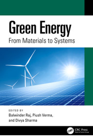 Green Energy (From Materials to Systems) by Balwinder Raj, Piush Verma, Divya Sharma, 9781041140030