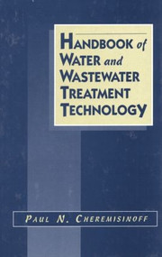 Handbook of Water and Wastewater Treatment Technology by Paul N. Cheremisinoff, 9780824792770
