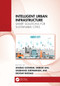 Intelligent Urban Infrastructure (Smart Solutions for Sustainable Cities) by Anurag Goswami, Vaibhav Anu, Shubhangi Suryawanshi, Digvijay Bhosale, 9781041243670