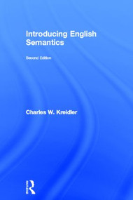 Introducing English Semantics by Charles Kreidler, 9780415828048