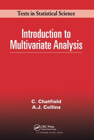 Introduction to Multivariate Analysis by Chris Chatfield, 9780412160400