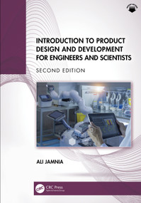 Introduction to Product Design and Development for Engineers and Scientists by Ali Jamnia, 9781032895215
