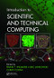 Introduction to Scientific and Technical Computing by Frank T. Willmore, Eric Jankowski, Coray Colina, 9781138470866