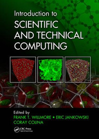 Introduction to Scientific and Technical Computing by Frank T. Willmore, Eric Jankowski, Coray Colina, 9781498745048