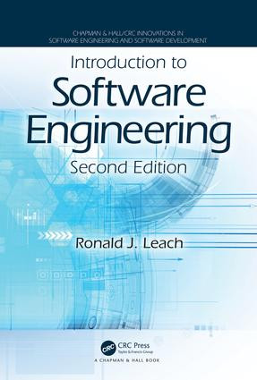 Introduction to Software Engineering by Ronald J. Leach, 9781498705271
