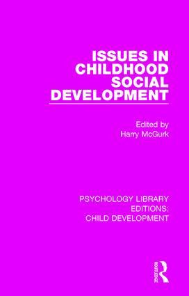 Issues in Childhood Social Development by Harry McGurk, 9781138054776
