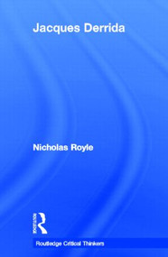 Jacques Derrida by Nicholas Royle, 9780415229302