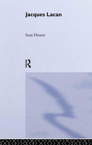 Jacques Lacan by Sean Homer, 9780415256162