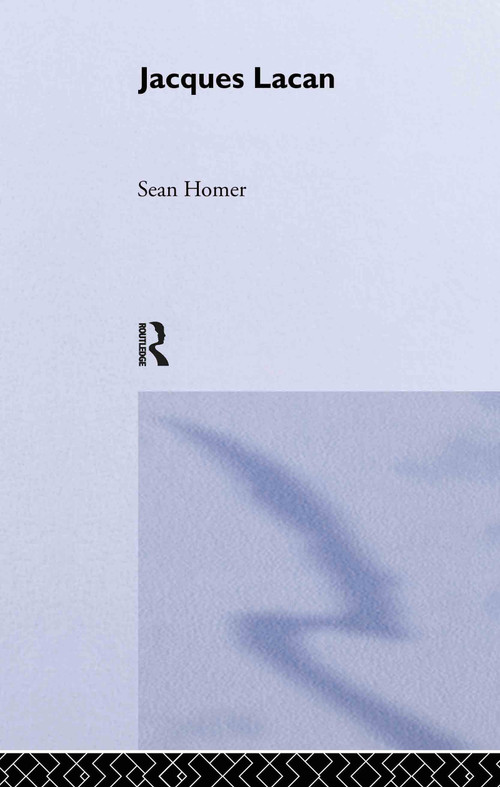 Jacques Lacan by Sean Homer, 9780415256162