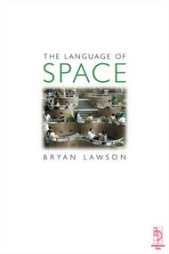 Language of Space by Bryan Lawson, 9780750652469