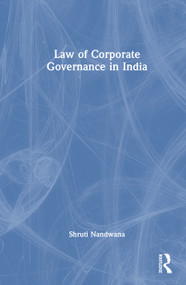 Law of Corporate Governance in India by Shruti Nandwana, 9781041059059