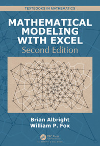 Mathematical Modeling with Excel by Brian Albright, William P. Fox, 9781138597075
