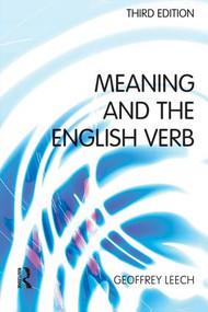 Meaning and the English Verb by Geoffrey N. Leech, 9781138836945