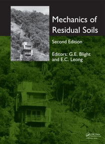 Mechanics of Residual Soils by Charles Sidebottom, Geoffrey E. Blight, Eng Choon Leong, 9780415621205