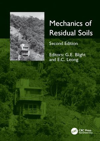 Mechanics of Residual Soils by Charles Sidebottom, Geoffrey E. Blight, Eng Choon Leong, 9781138072244