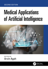 Medical Applications of Artificial Intelligence by Arvin Agah, 9781041215189
