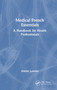 Medical French Essentials (A Handbook for Health Professionals) by Aimée Lawton, 9781041214823