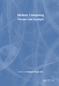 Modern Computing (Principles and Paradigms) by Sukhpal Singh Gill, 9781041341901