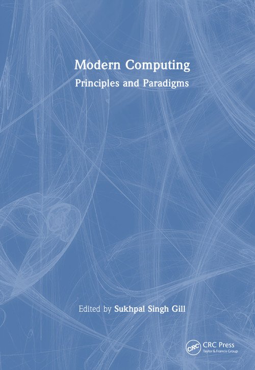 Modern Computing (Principles and Paradigms) by Sukhpal Singh Gill, 9781041341901