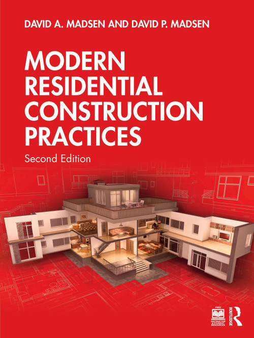 Modern Residential Construction Practices by David A. Madsen, David P. Madsen, 9781041241560