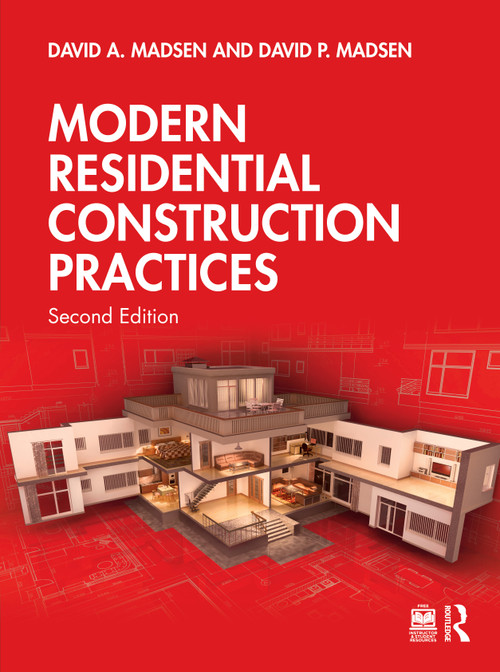 Modern Residential Construction Practices by David A. Madsen, David P. Madsen, 9781041235965