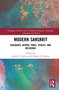Modern Sanskrit (Dialogues across Times, Spaces, and Religions) by Laurie L. Patton, Charles S. Preston, 9781032412993
