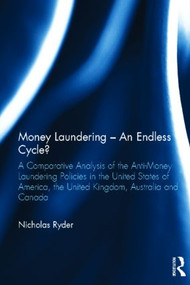 Money Laundering - An Endless Cycle? by Nicholas Ryder, 9780415583732