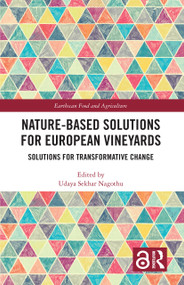 Nature-Based Solutions for European Vineyards (Solutions for Transformative Change) by Udaya Sekhar Nagothu, 9781041201137