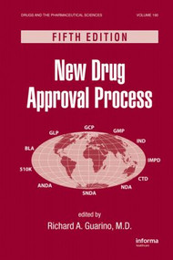 New Drug Approval Process by Richard A. Guarino, Richard Guarino, 9781420088496