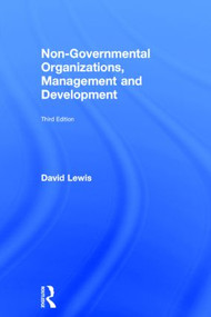 Non-Governmental Organizations, Management and Development by David Lewis, 9780415816496