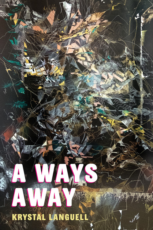 A Ways Away by Krystal Languell, 9781629223254