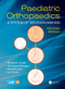 Paediatric Orthopaedics (A System of Decision-Making, Second Edition) by Benjamin Joseph, Selvadurai Nayagam, Randall Loder, Ian Torode, 9781498708401