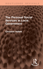 The Personal Social Services in Local Government by Christine Hallett, 9781041391883