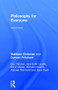 Philosophy for Everyone by Matthew Chrisman, Duncan Pritchard, Guy Fletcher, Elinor Mason, Jane Suilin Lavelle, Michela Massimi, Alasdair Richmond, Dave Ward, 9781138672932