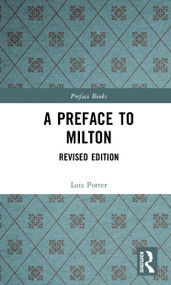 A Preface to Milton (Revised Edition) by Lois Potter, 9781138835870